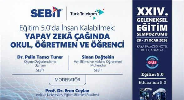 Panel poster: Staying Human in Education 5.0 — School, Teacher and Student in the Age of AI, 24th Traditional Education Symposium, Antalya, January 2026. Panelists Dr. Pelin Tamcı Tuner and Sinan Dağtekin, moderated by Prof. Dr. Eren Ceylan